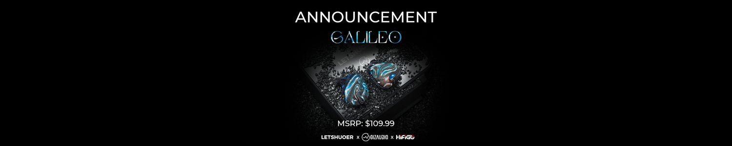 LETSHUOER X Gizaudio Galileo: Brand new Dual-Driver Hybrid IEMs