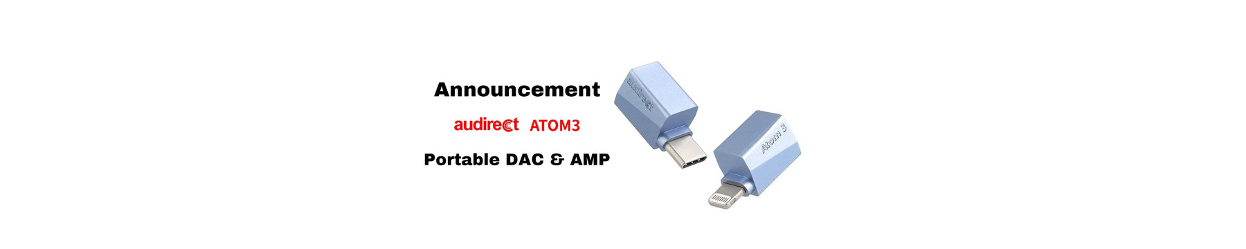 Meet The All-New Audirect Atom 3: Latest Portable USB DAC/AMP With Premium ESS Sabre DAC Chipset