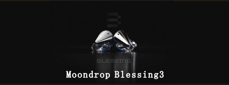 Moondrop Blessing 3 : Latest 4BA+2DD Advanced Hybrid IEMs