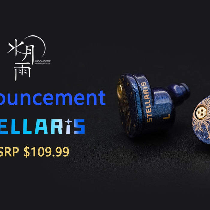 Moondrop Launches All-New Stellaris: Planar Magnetic Driver IEMs with Newly-Developed 14.5mm Planar Driver