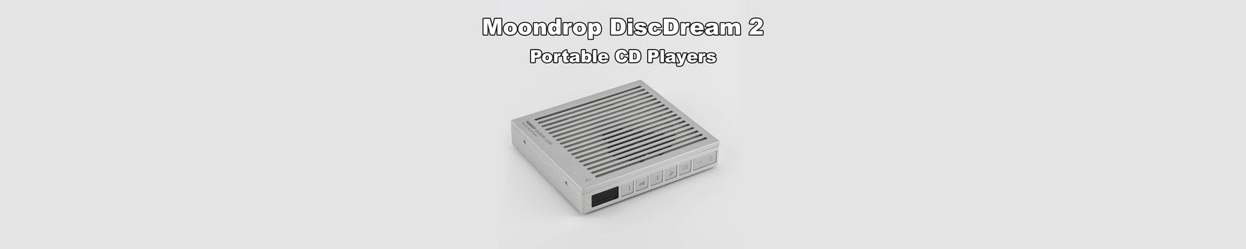 Moondrop Launches DiscDream 2 and DiscDream 2 Ultra Portable CD Players