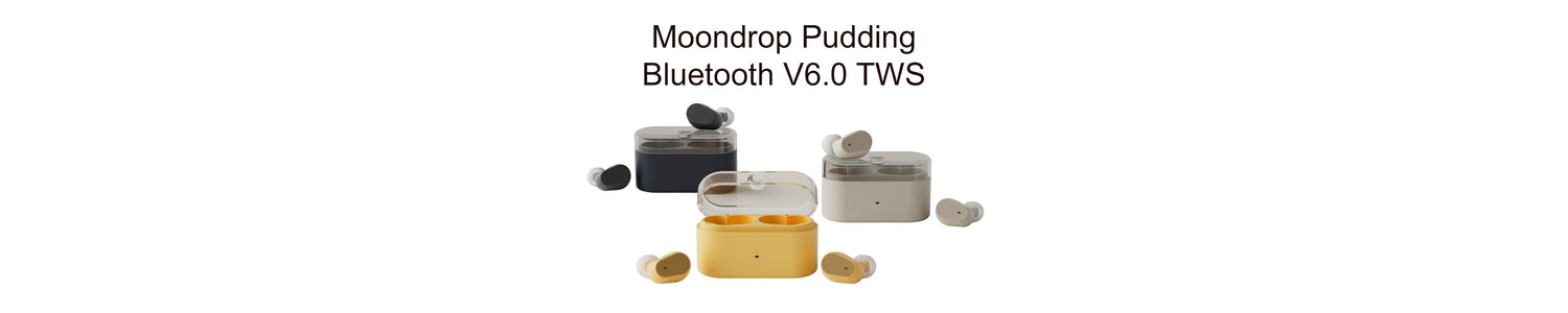 Moondrop Launches Pudding 10mm Dynamic Driver Bluetooth V6.0 TWS Earphones