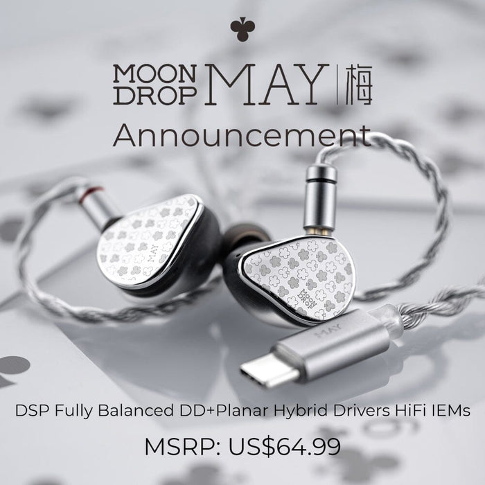 Moondrop May: Brand New Dual-Driver Hybrid Online Interactive DSP IEMs