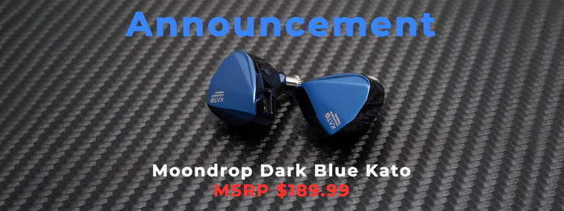 Moondrop Presents Kato In All-New Dark Blue Color Variant