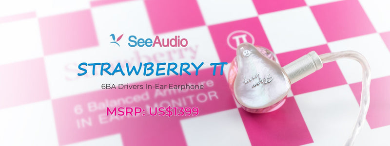 SeeAudio Presents Strawberry π 6BA Driver IEMs
