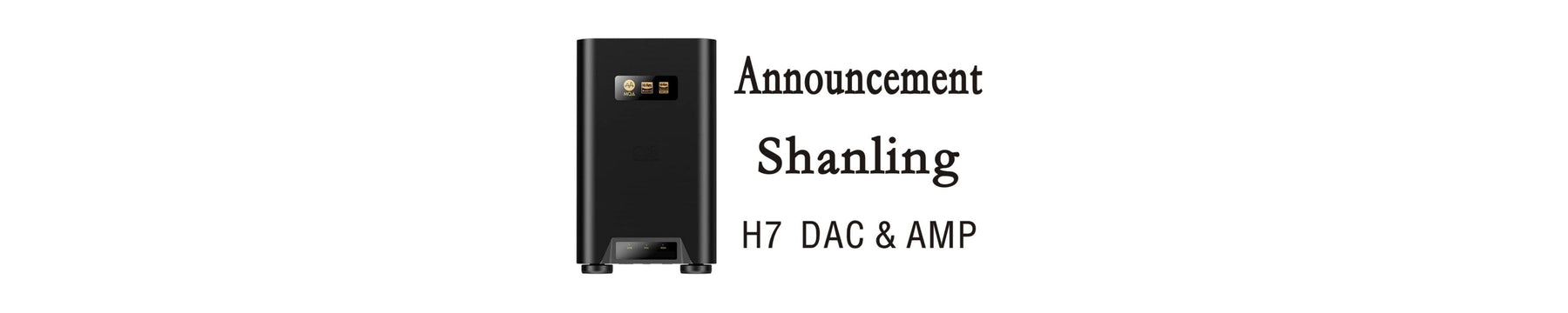 Shanling H7: High-End Portable USB DAC/AMP Based on AK4499EX