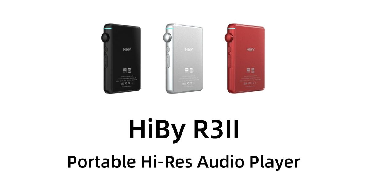 Six New Upgrades With The All-new HiBy R3 II Portable Hi-Res Audio