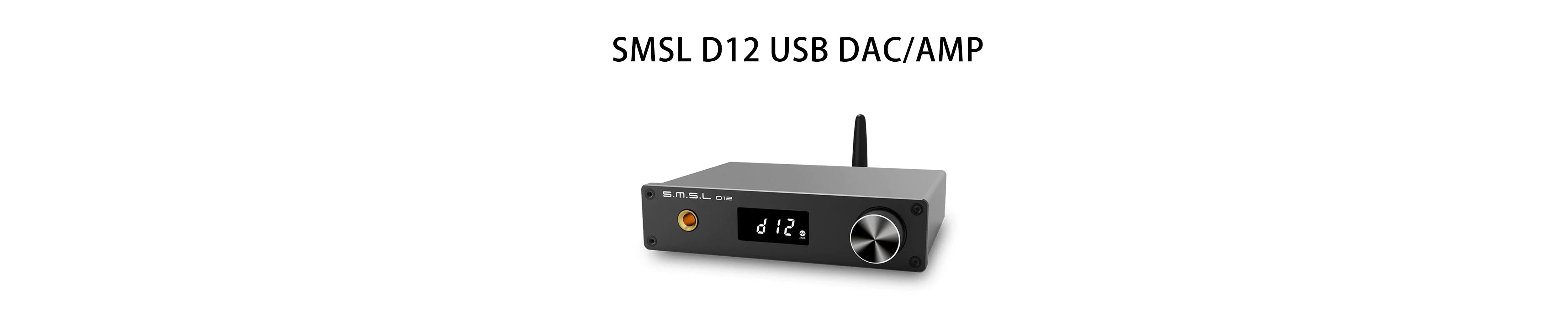 SMSL Launches D12 High-Performance AK4493S USB DAC With Bluetooth Inpu
