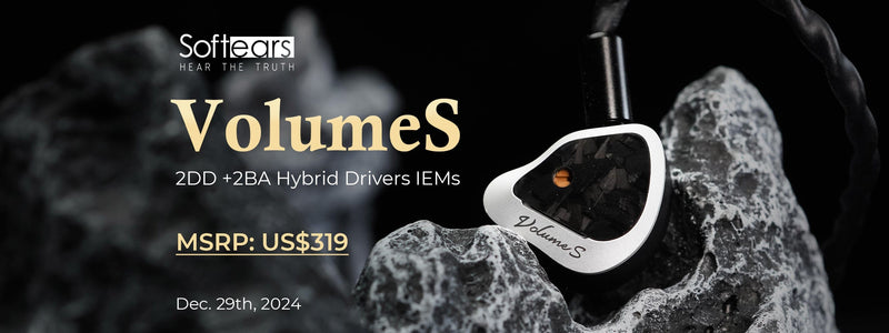 Softears Launches VolumeS 2DD+2BA Quad-Driver IEMs