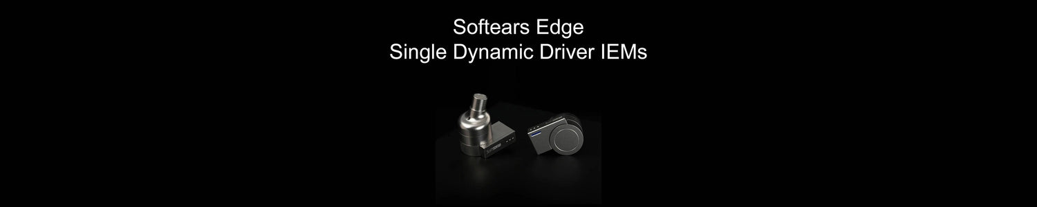 Softears Unveils Edge: 11mm Labyrinth-Structure Single Dynamic Driver IEMs