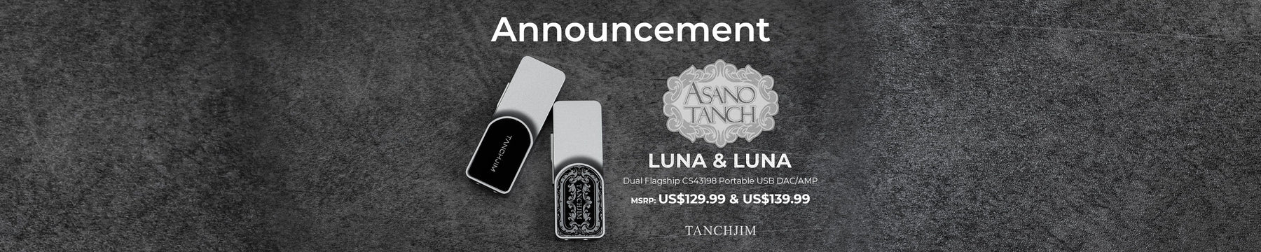 Tanchjim Launches "Luna" Dual CS43198 Flagship Portable DAC/AMP