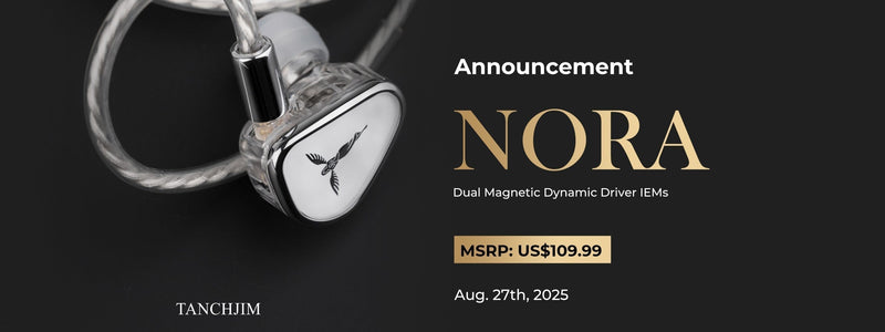 Tanchjim Presents Nora DMT5 Dual-Magnetic Dual-Cavity Single DD IEMs