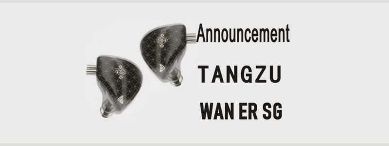 TANGZU Audio Introduces Waner SG Brand New Single-Dynamic Driver HIFi IEMs