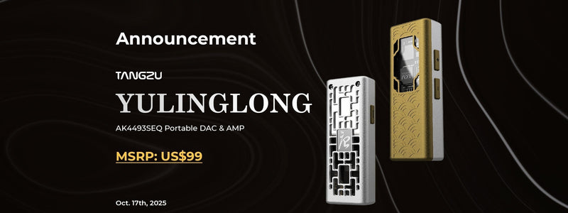 Tangzu Presents Yulinglong Dual AK4493SEQ Portable DAC/AMP