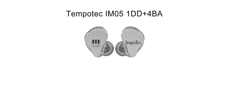 Tempotec IM05 1DD+4BA Driver Hybrid IEMs