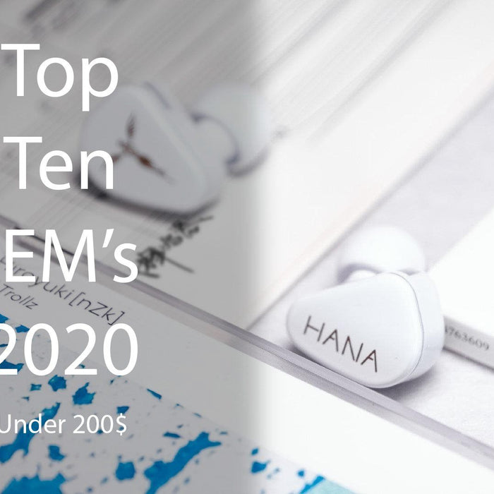 Top Ten IEMs under 200$ 2020!!