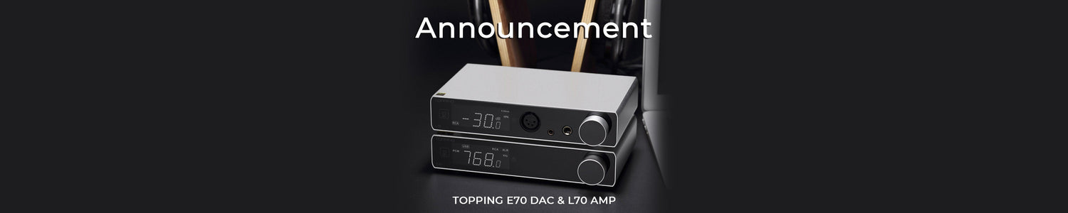 Topping Announces All-New E70 ES9028Pro Desktop DAC & L70 Powerful NFCA Based Headphone Amplifier