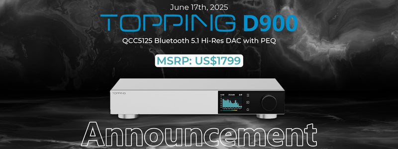 Topping Launches D900 True 1-Bit DAC With 10-Band PEQ Function