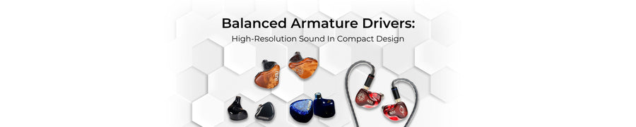 Balance Driver Understanding Balanced Armature Drivers