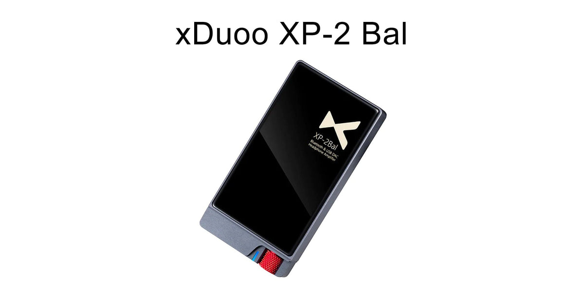 xDuoo XP-2 BAL HD Bluetooth USB DAC & Balanced Headphone Amplifier