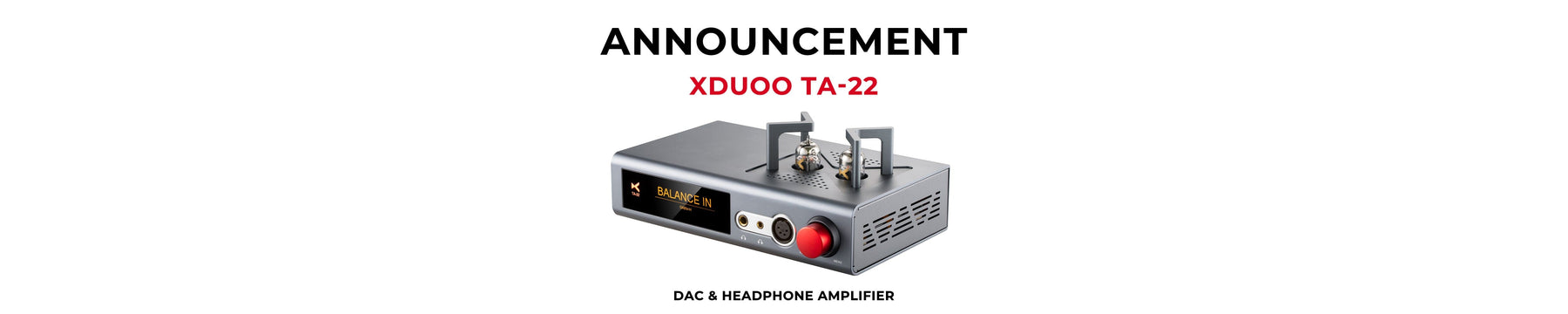 xDuoo Introduces TA-22: A High-Performance Desktop DAC + Tube Hybrid Headphone Amplifier