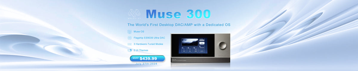 MuseHiFi Muse 300
