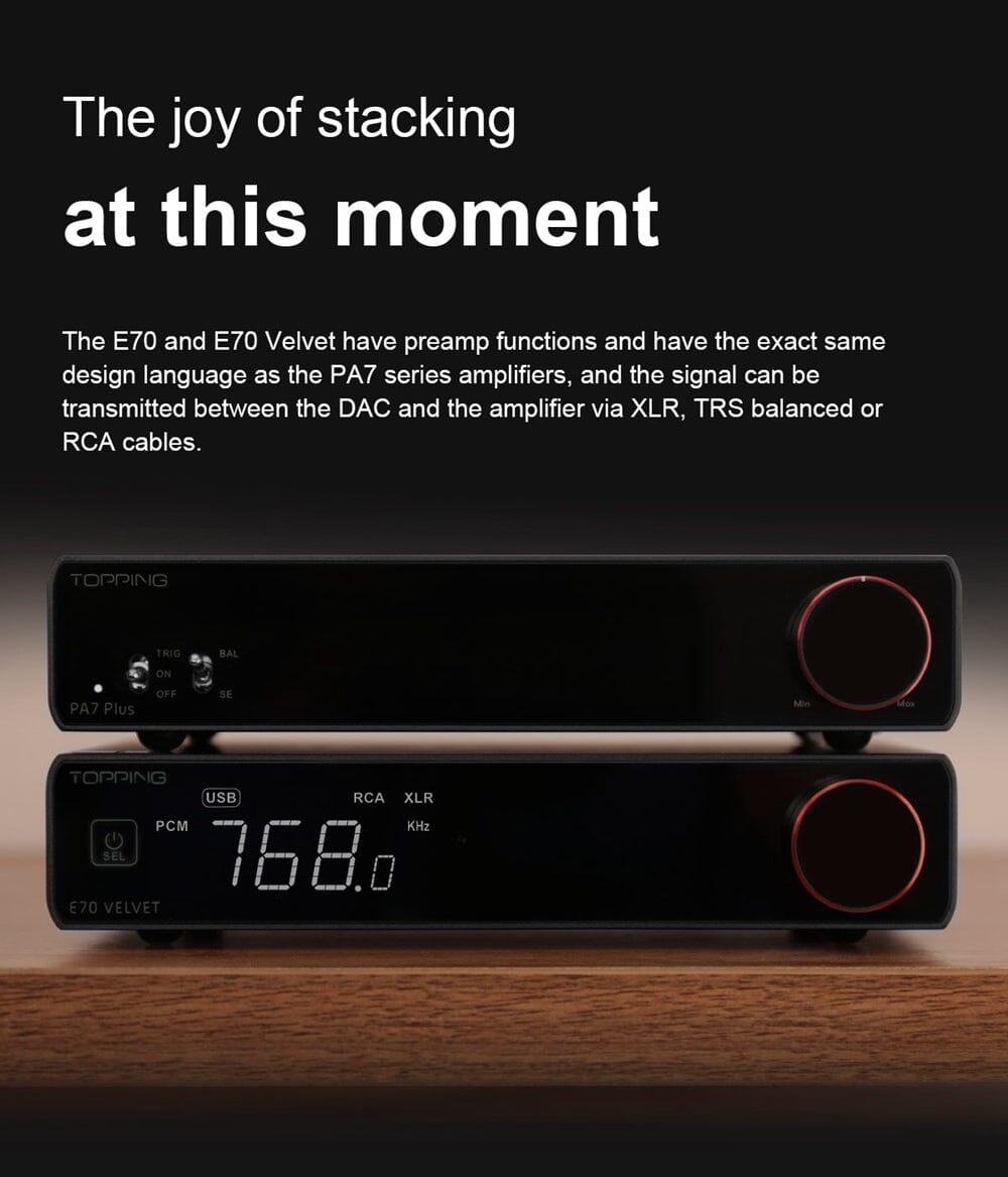 TOPPING E70 Velvet DAC + PA7 / PA7 Plus AMP + XLR Cable Combo HiFiGo 